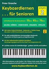 Kartonierter Einband Keyboardlernen für Senioren (Stufe 2) von Peter Grosche