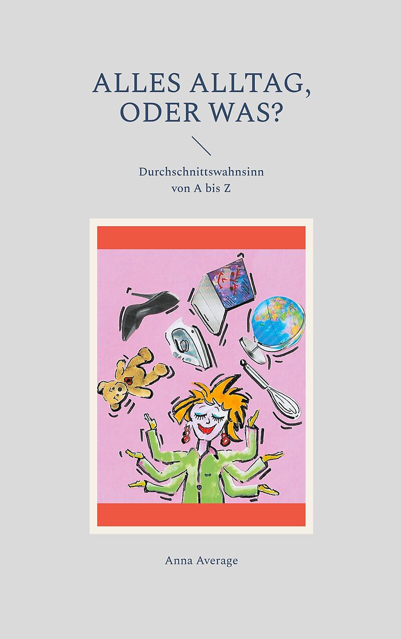 Alles Alltag, oder was?