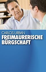 E-Book (epub) Freimaurerische Bürgschaft von Carlos Urban