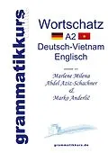 E-Book (epub) Wörterbuch Deutsch-Vietnamesisch-Englisch Niveau A2 von Marlene Milena Abdel Aziz - Schachner, Marko Anderlic