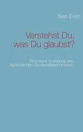E-Book (epub) Verstehst Du, was Du glaubst? von Sven Evers