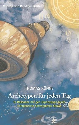E-Book (epub) Archetypen für jeden Tag von Thomas Künne