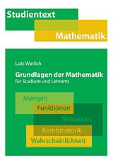 E-Book (epub) Grundlagen der Mathematik für Studium und Lehramt von Lutz Warlich