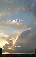 E-Book (epub) Leucht-Spiele von Marianne Therstappen