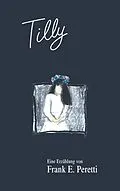 E-Book (epub) Tilly von Frank E. Peretti
