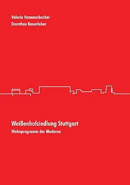 E-Book (epub) Weißenhofsiedlung Stuttgart von Dorothee Keuerleber, Valerie Hammerbacher