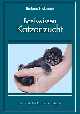 E-Book (epub) Basiswissen Katzenzucht von Barbara Hickmann