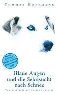 E-Book (epub) Blaue Augen und die Sehnsucht nach Schnee von Thomas Hoffmann
