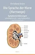 E-Book (epub) Die Sprache der Niere (Harnwege) von Christiane Krohn