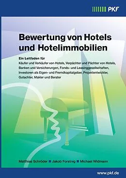 E-Book (epub) Bewertung von Hotels und Hotelimmobilien von C. W. Matthias Schröder, Jakob Forstnig, Michael Widmann