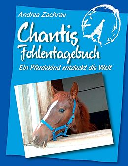 E-Book (epub) Chantis Fohlentagebuch von Andrea Zachrau