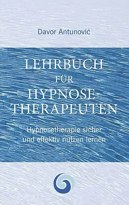 E-Book (epub) Lehrbuch Hypnosetherapie von Davor Antunovic