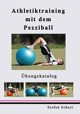 E-Book (epub) Athletiktraining mit dem Pezziball von Stefan Schurr