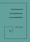 E-Book (epub) Psychodynamik Homöopathischer Arzneimittelbilder von Dieter Elendt