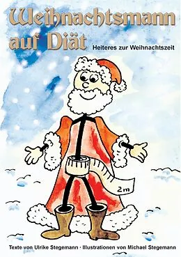 E-Book (epub) Weihnachtsmann auf Diät von Ulrike Stegemann, Michael Stegemann