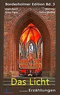 E-Book (epub) Das Licht von Jürgen Baasch, Kirsten Frahm, Viktor Vogt