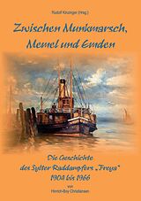 E-Book (epub) Zwischen Munkmarsch, Memel und Emden von Hinrich-Boy Christiansen