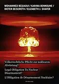 E-Book (epub) Völkerrechtliche Pflicht zur nuklearen Abrüstung? von Mohammed Bedjaoui, Dieter Deiseroth, Karima Bennoune