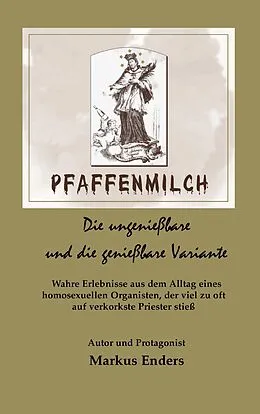 E-Book (epub) Pfaffenmilch von Markus Enders