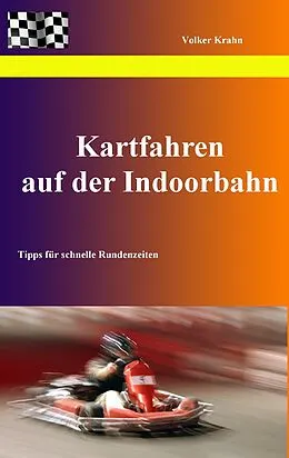 E-Book (epub) Kartfahren auf der Indoorbahn von Volker Krahn