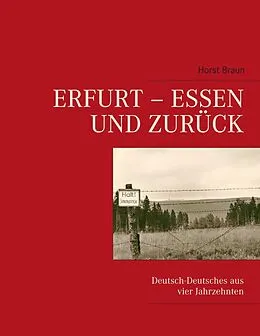 E-Book (epub) Erfurt - Essen und zurück von Horst Braun