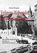 E-Book (epub) Verlorenes Weltwunder - Das Bernsteinzimmer von Mario Morgner