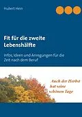 E-Book (epub) Fit für die zweite Lebenshälfte von Hubert Hein