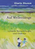 E-Book (epub) Auf Wellenlänge von Gisela Stumm