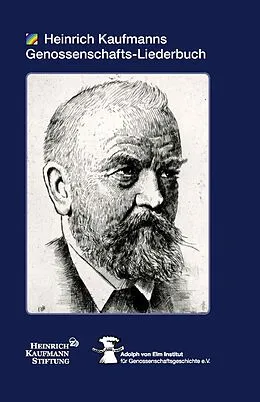 E-Book (epub) Heinrich Kaufmanns Genossenschafts-Liederbuch von Burchard Bösche