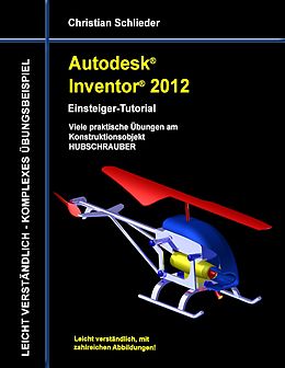 E-Book (epub) Autodesk Inventor 2012 - Einsteiger-Tutorial von Christian Schlieder