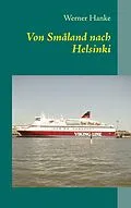 E-Book (epub) Von Småland nach Helsinki von Werner Hanke