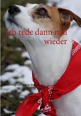 E-Book (epub) Ich rede dann mal wieder von Jürgen Wittke