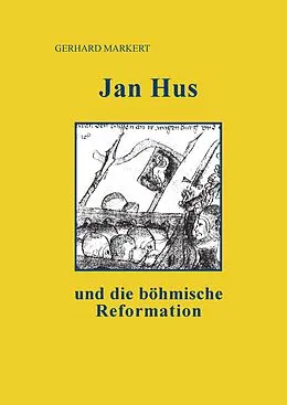 E-Book (epub) Jan Hus und die böhmische Reformation von Gerhard Markert