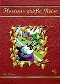 E-Book (epub) Florians große Reise von Uwe Wobser