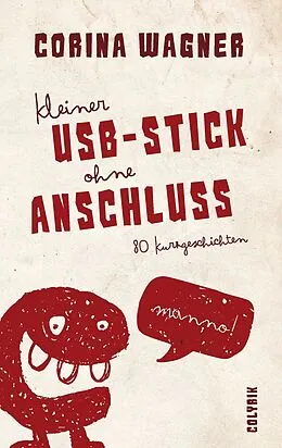E-Book (epub) Kleiner USB-Stick ohne Anschluss von Corina Wagner