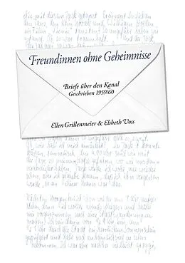 E-Book (epub) Freundinnen ohne Geheimnisse von Ellen Grillenmeier, Elsbeth Voss