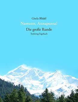E-Book (epub) Namaste, Annapurna! von Gisela Blädel