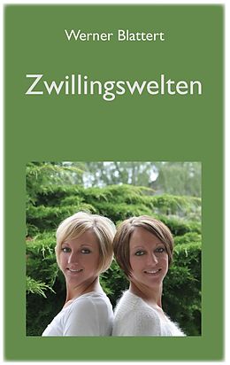E-Book (epub) Zwillingswelten von Werner Blattert