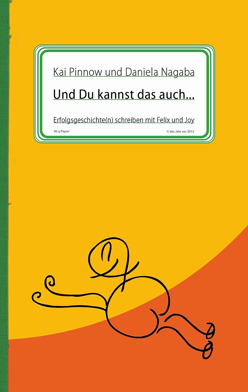 Und Du kannst das auch ...