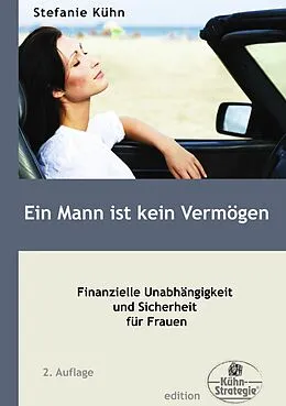 E-Book (epub) Ein Mann ist kein Vermögen von Stefanie Kühn