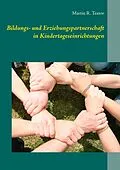 E-Book (epub) Bildungs- und Erziehungspartnerschaft in Kindertageseinrichtungen von Martin R. Textor