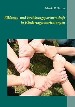 E-Book (epub) Bildungs- und Erziehungspartnerschaft in Kindertageseinrichtungen von Martin R. Textor
