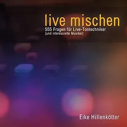 E-Book (epub) live mischen von Eike Hillenkötter
