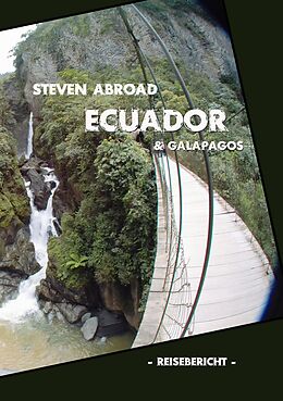 E-Book (epub) Ecuador & Galapagos von Steven Abroad