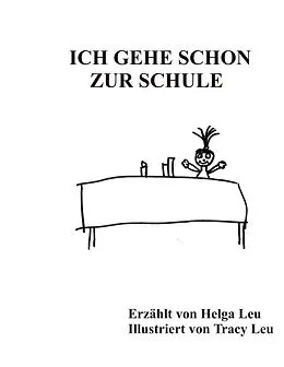E-Book (epub) Ich gehe schon zur Schule von Helga Leu