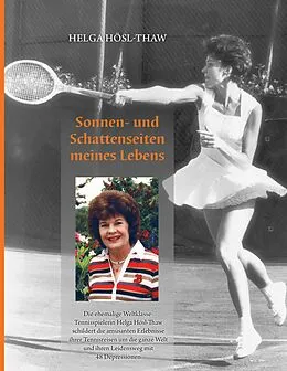 E-Book (epub) Sonnen- und Schattenseiten meines Lebens von Helga Hösl-Thaw
