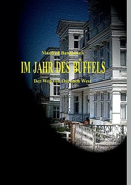 E-Book (epub) Im Jahr des Büffels von Manfred Bannmann