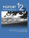 E-Book (epub) Pigport 1,2,3 von Rudolf Wiedmann