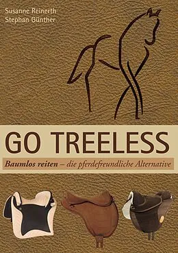 E-Book (epub) Go Treeless - Baumlos Reiten von Susanne Reinerth, Stephan Günther