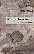 E-Book (epub) Mauerbrecher von Stefan Albert